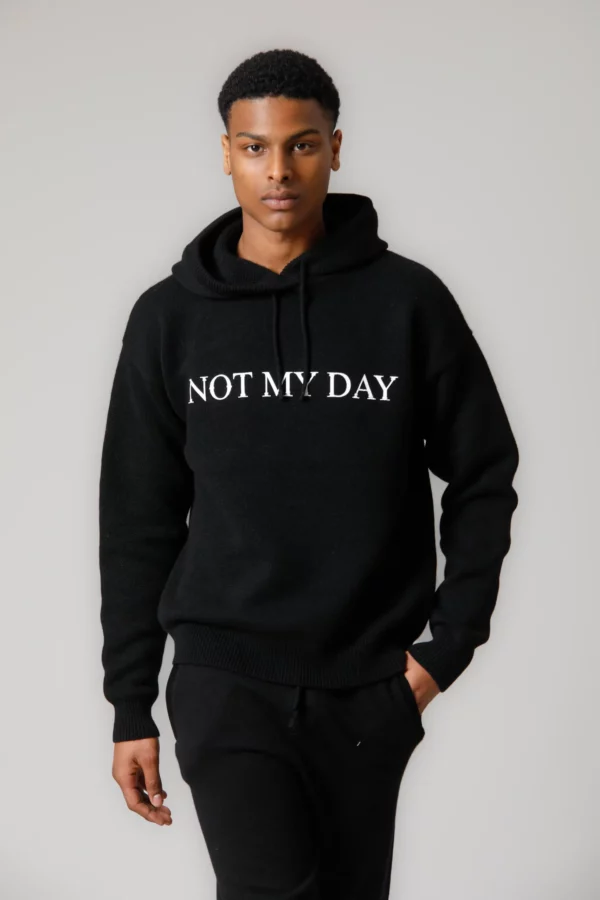 Not my day sweatshirt